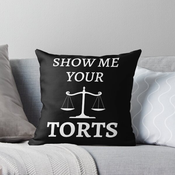 Item preview, Show Me Your Torts Funny Sarcastic For Lawyers designed and sold by designbuck.