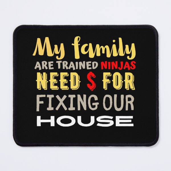 Item preview, My family are trained ninjas - Ninja Meme designed and sold by Macspayne.