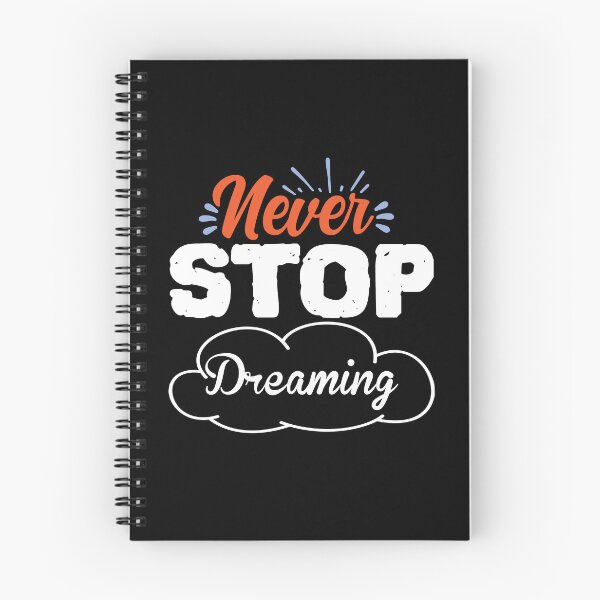 Item preview, Never Stop Dreaming designed and sold by BPozitiv.