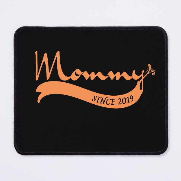 Item preview, Mommy since 2019 designed and sold by reka88.