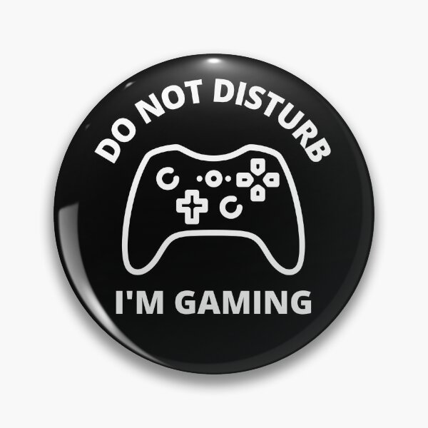 Item preview,  Do Not Disturb I'm Gaming designed and sold by HappyBright.
