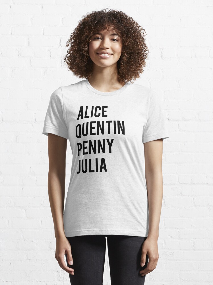 "Alice Quentin Penny Julia The Magicians" Tshirt by jennycubs