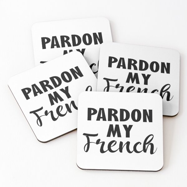 Item preview, Pardon My French - Funny French Sayings designed and sold by TravelScientist.