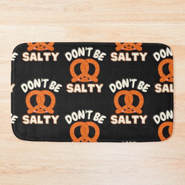Item preview, Don't Be Salty Funny Pretzel Food kawaii - A funny gift for fruit food lovers designed and sold by Best-Designers.