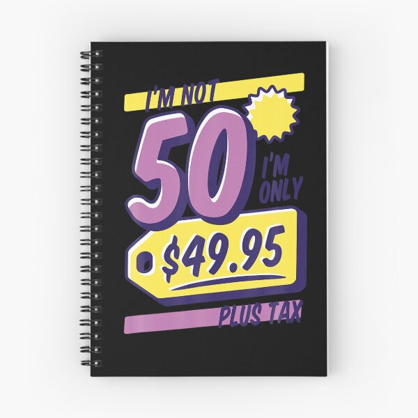 Item preview, Birthday I m not 50 I m Only 49 95 Plus Tax Funny Birthday designed and sold by NarcissaWarn.