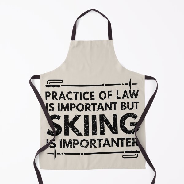 Item preview, practice of law Is Important But Skiing Is Importanter - Funny practice of law Quote Gift Idea For Men and Womens designed and sold by Mmmm3344.