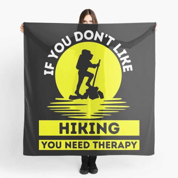 Item preview, If You Don't Like Hiking You Need Therapy    ,  Funny  Hiking   designed and sold by BIHI14.