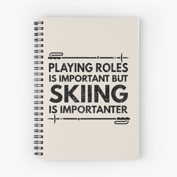Item preview, Playing Roles Is Important But Skiing Is Importanter - Funny Playing Roles Quote Gift Idea For Men and Womens designed and sold by Mmmm3344.
