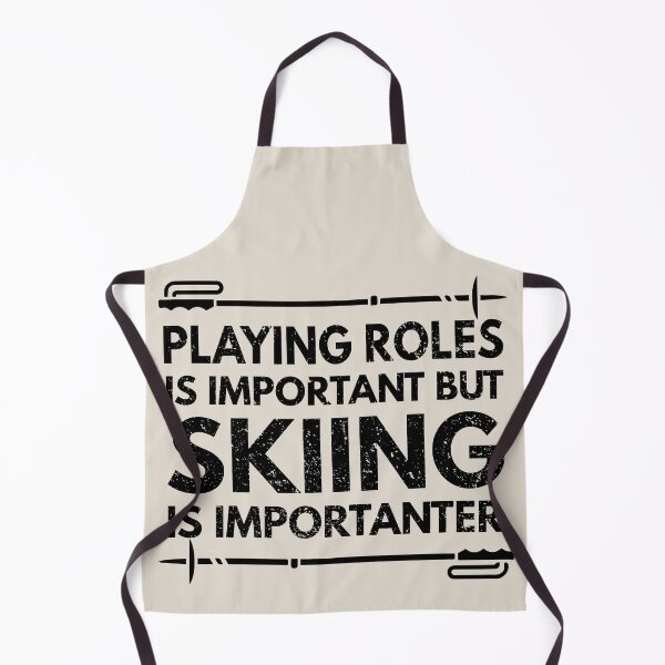 Item preview, Playing Roles Is Important But Skiing Is Importanter - Funny Playing Roles Quote Gift Idea For Men and Womens designed and sold by Mmmm3344.