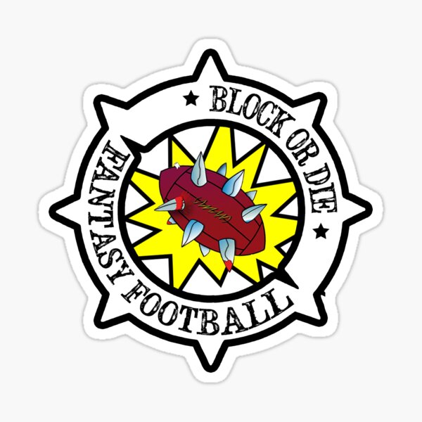 Item preview, Fantasy football Block or die designed and sold by klarensan.