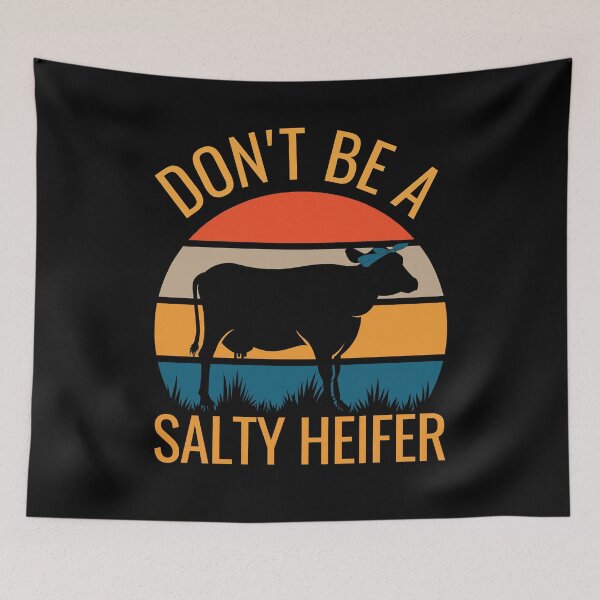 Item preview, Salty Heifer Funny Cow Meme designed and sold by DadJokeDescript.