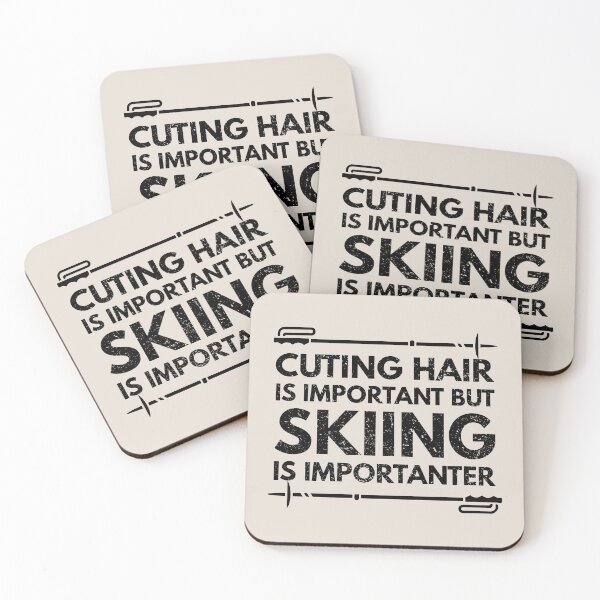 Item preview, cuting hair Is Important But Skiing Is Importanter - Funny cuting hair Quote Gift Idea For Men and Womens designed and sold by Mmmm3344.