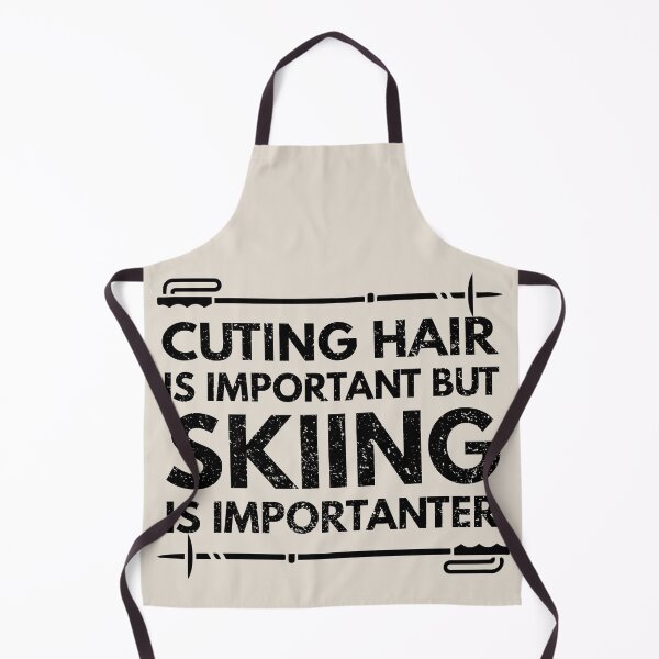 Item preview, cuting hair Is Important But Skiing Is Importanter - Funny cuting hair Quote Gift Idea For Men and Womens designed and sold by Mmmm3344.