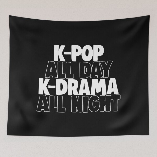 Item preview, K-Pop All Day K-Drama All Night designed and sold by Bendthetrend.