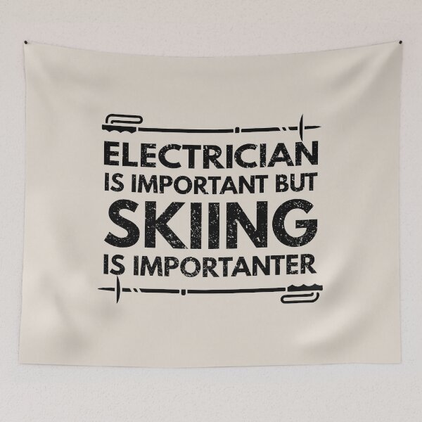 Item preview, electrician Is Important But Skiing Is Importanter - Funny electrician Quote Gift Idea For Men and Womens designed and sold by Mmmm3344.