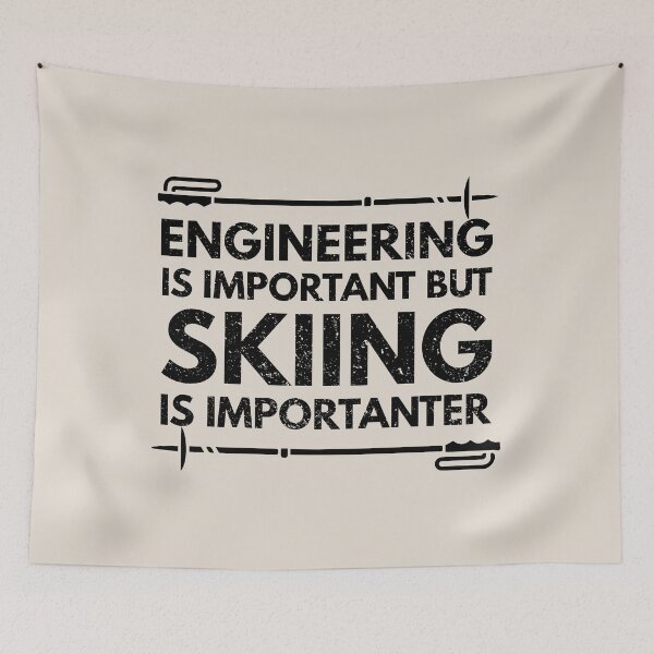 Item preview, engineering Is Important But Skiing Is Importanter - Funny engineering Quote Gift Idea For Men and Womens designed and sold by Mmmm3344.