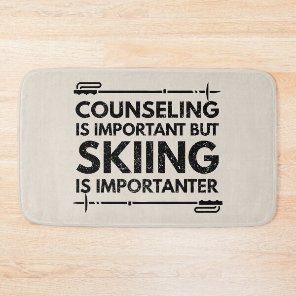 Item preview, Counseling Is Important But Skiing Is Importanter - Funny Counseling Quote Gift Idea For Men and Womens designed and sold by Mmmm3344.