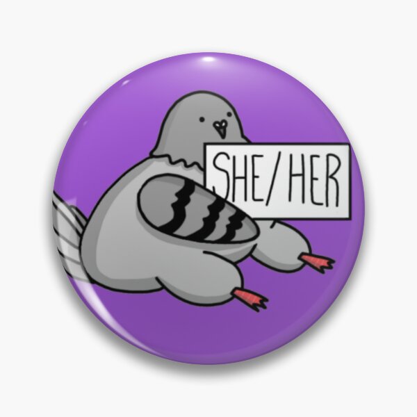 Item preview, She/Her pigeon pronouns designed and sold by PigeonLouis.