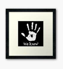 We Know Dark Brotherhood Framed Print