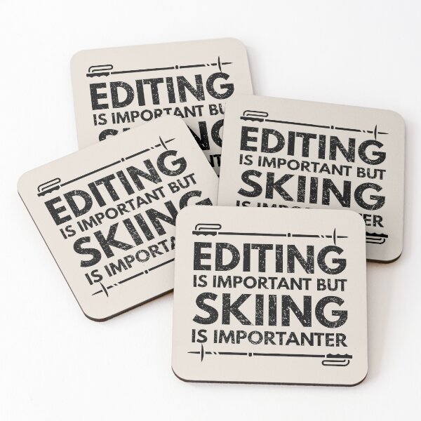 Item preview, Editing Is Important But Skiing Is Importanter - Funny Editing Quote Gift Idea For Men and Womens designed and sold by Mmmm3344.
