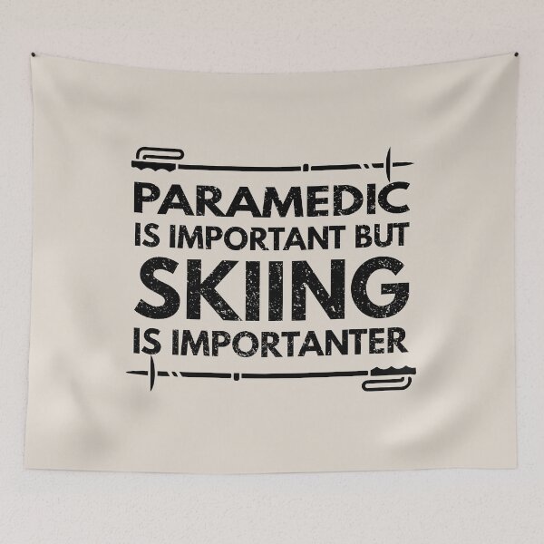 Item preview, Paramedic Is Important But Skiing Is Importanter - Funny Paramedic Quote Gift Idea For Men and Womens designed and sold by Mmmm3344.