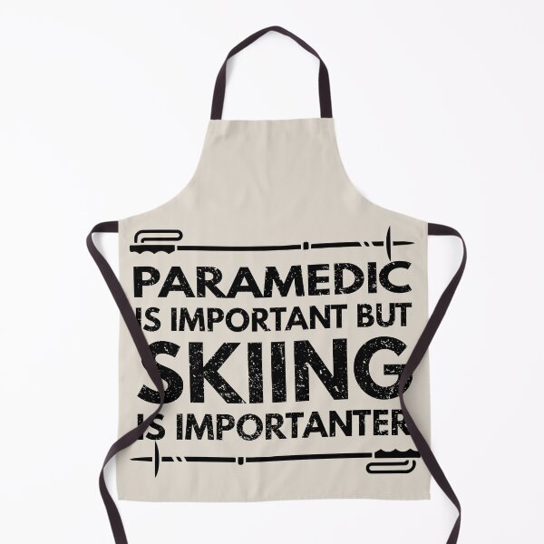 Item preview, Paramedic Is Important But Skiing Is Importanter - Funny Paramedic Quote Gift Idea For Men and Womens designed and sold by Mmmm3344.