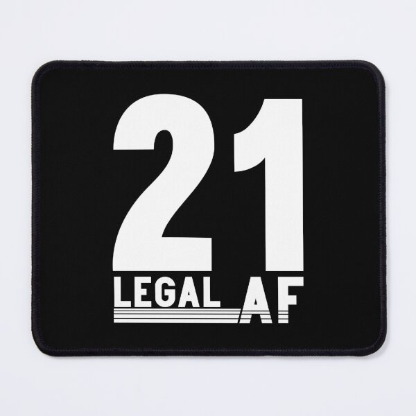 Item preview, 21 Legal AF funny , funny, 21st birthday, 21 legal af designed and sold by plussorn.