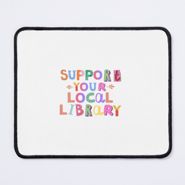 Item preview, support your local library designed and sold by Bailie Bee.