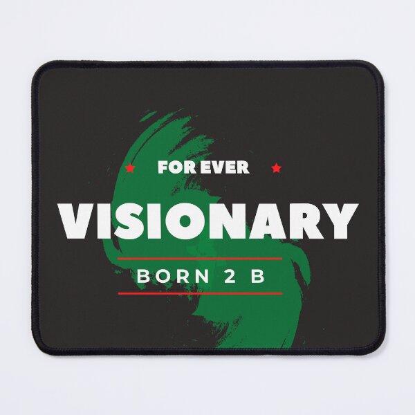 Aperçu de l'œuvre Conception Forever Visionary Born 2 B créée et vendue par MindsetDesign.