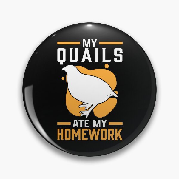 Item preview, Quail homework eaten quail breeders designed and sold by madgrfx.