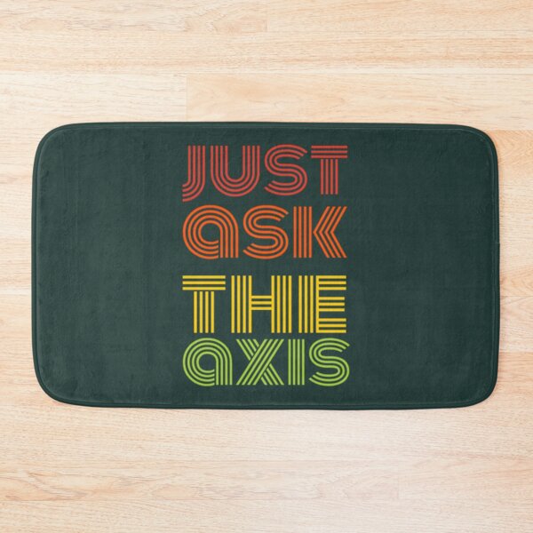 Item preview, Just Ask The Axis   designed and sold by LemonTeesdesign.