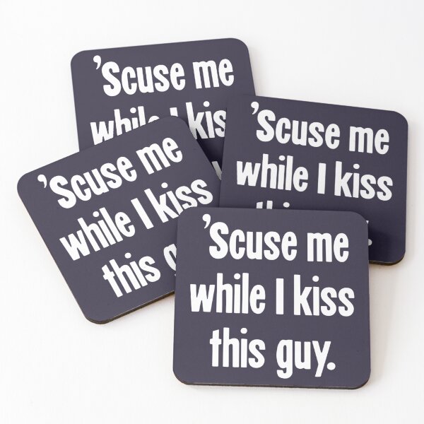Item preview, Scuse Me While I Kiss This Guy designed and sold by LemonTeesdesign.