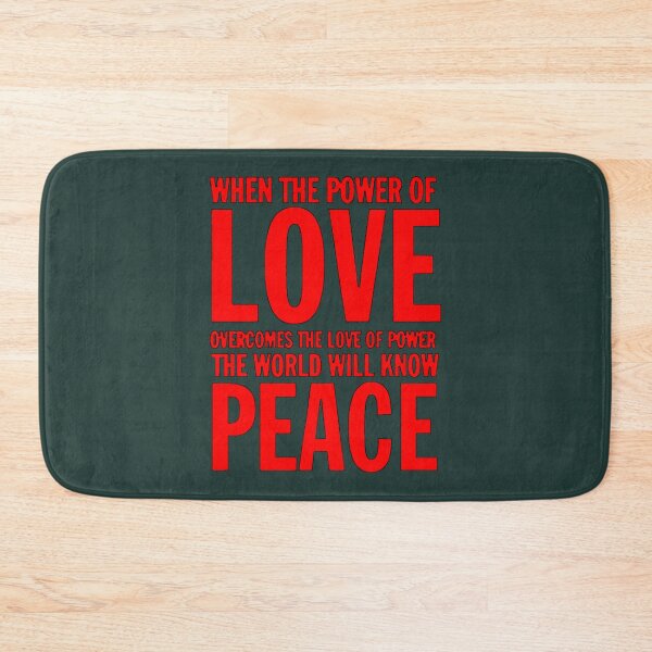 Item preview, When the power of love overcomes the love of power the world will know peace designed and sold by LemonTeesdesign.