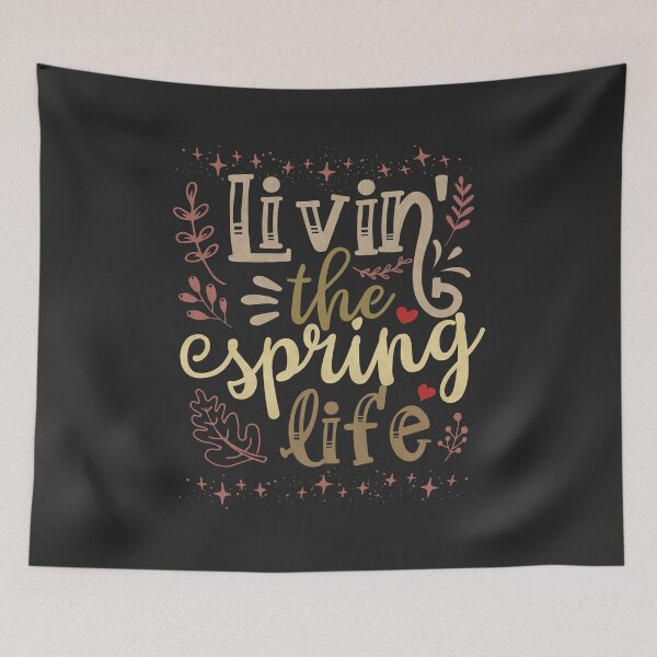 Item preview, living the spring life - funny quotes designed and sold by VichallanStudio.