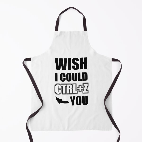 Item preview, Wish I Could CTRL+Z You designed and sold by OutcastBrain.