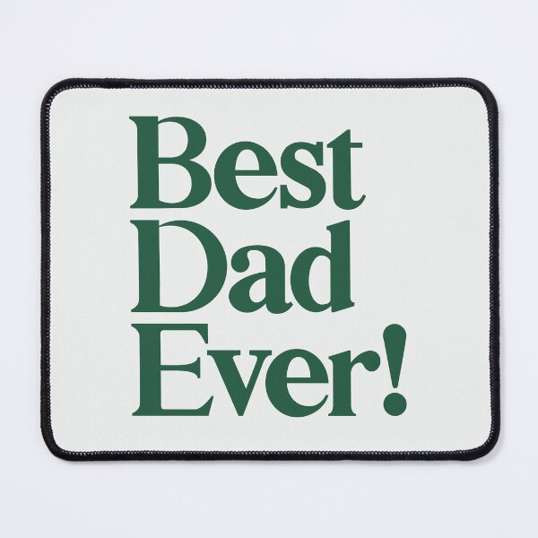 Item preview, Best Dad Ever - Best Father’s Day Gift for Dad - Green designed and sold by heyluckyseven.