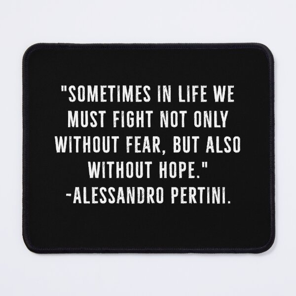 Item preview, Fight Without Fear, Without Hope - Alessandro Pertini designed and sold by PhilosophyWear.