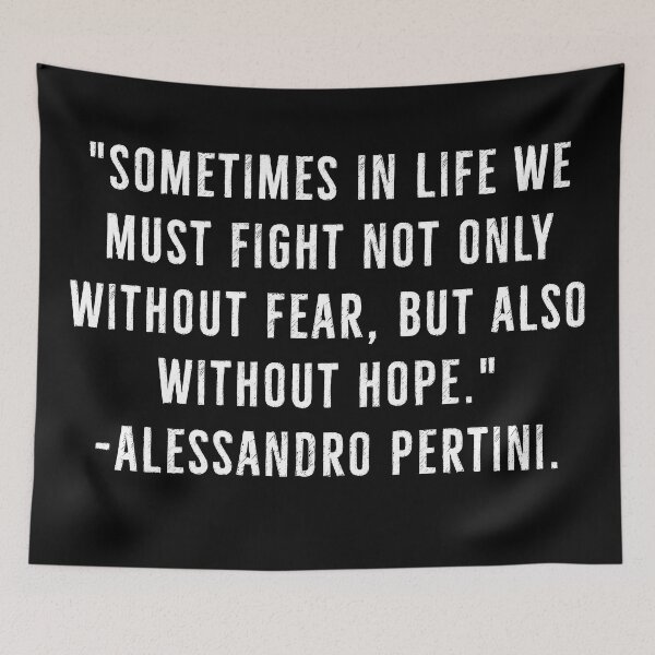Item preview, Fight Without Fear, Without Hope - Alessandro Pertini designed and sold by PhilosophyWear.