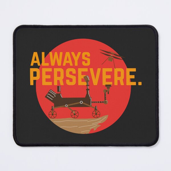 Item preview, mars 2020 perseverance rover design always persevere motivational quote nasa designed and sold by Shivdarshan.