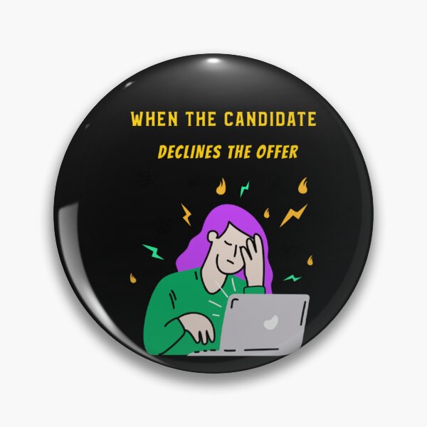 Item preview, Recruiter When The Candidate Declines The Offer designed and sold by joabaj.