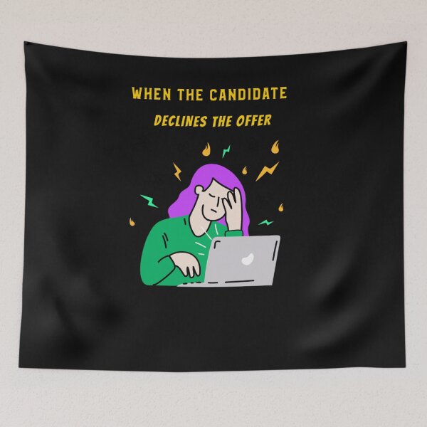 Item preview, Recruiter When The Candidate Declines The Offer designed and sold by joabaj.