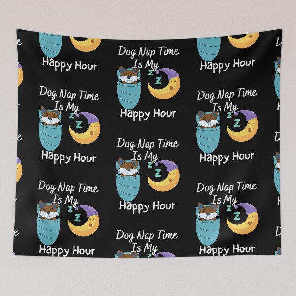 Item preview, Dog nap time is my happy hour 3 designed and sold by Dailyanimal.