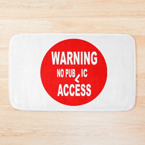 Item preview, Fun Fantasy Warning No Public Access designed and sold by NovawayDirect.