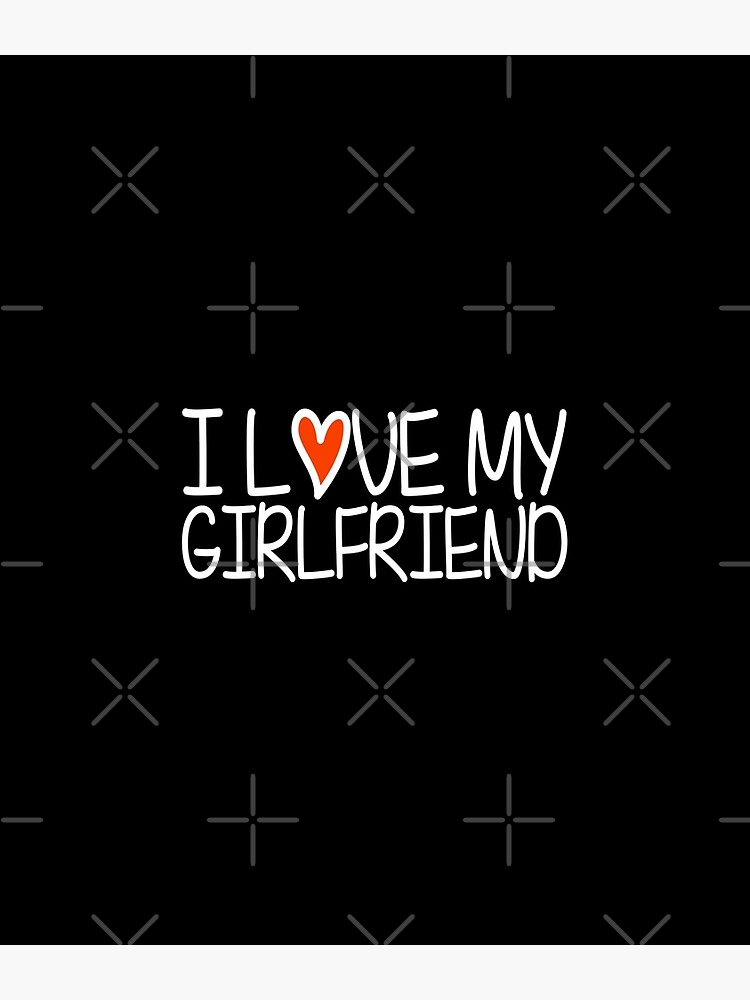 I Love My Girlfriend Cute Love Heart Idea For Romantic Partner Poster