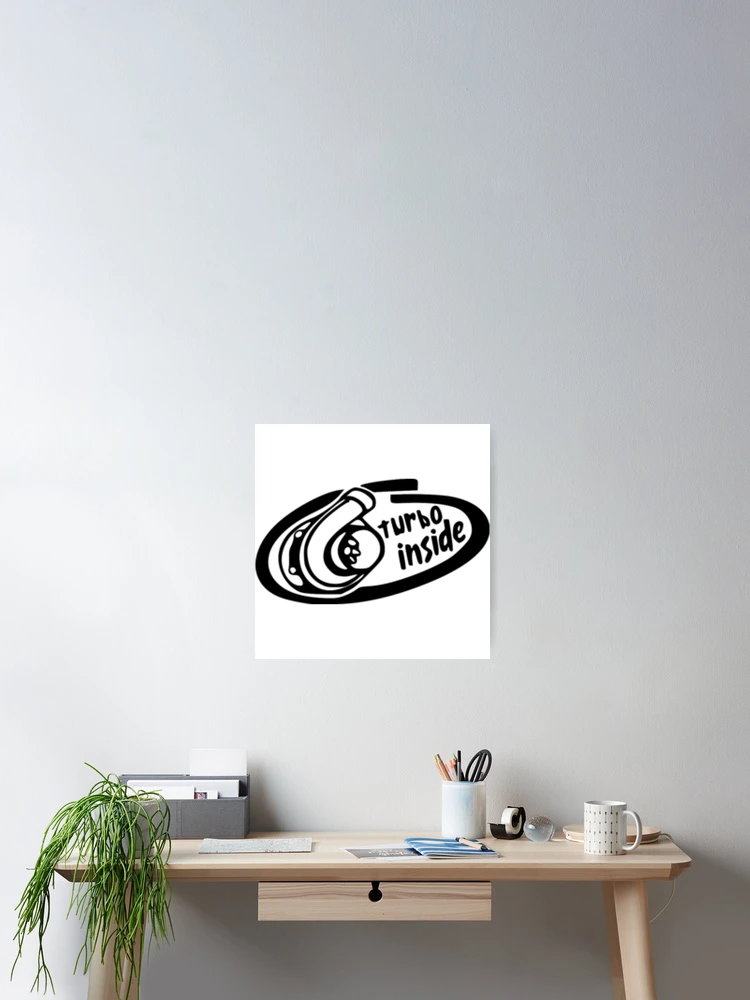 Thumbnail 2 of 3, Poster, Turbo inside designed and sold by Racingdecals.