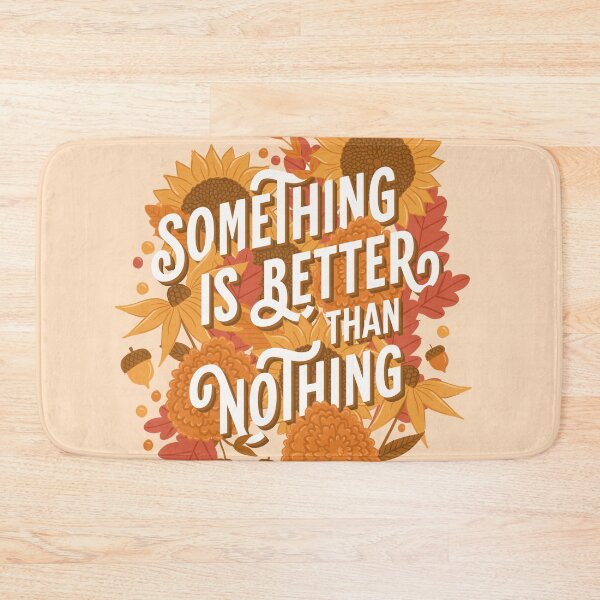 Item preview, Something is Better than Nothing designed and sold by latheandquill.