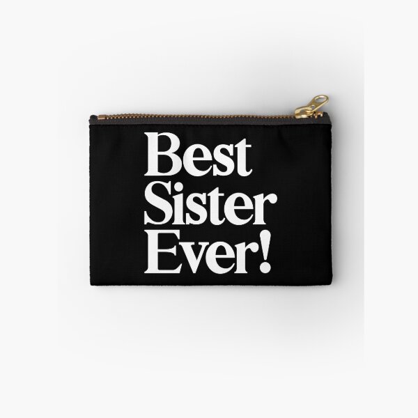 Item preview, Best Sister Ever - Best Gift for Sisters designed and sold by heyluckyseven.