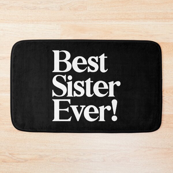 Item preview, Best Sister Ever - Best Gift for Sisters designed and sold by heyluckyseven.