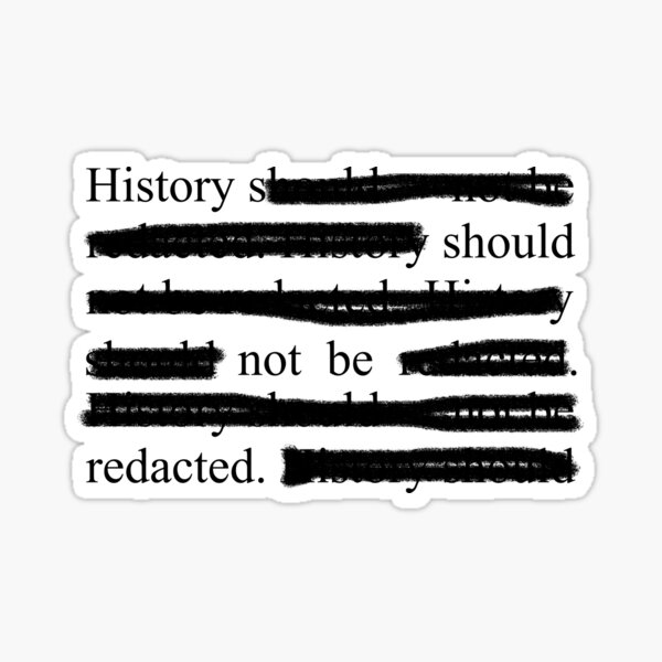 Item preview, History should not be redacted designed and sold by MachioCooran.