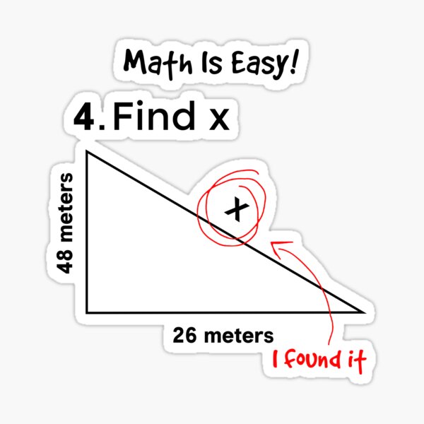 math-is-easy-find-x-i-found-it-sticker-for-sale-by-huuzzzaah-redbubble